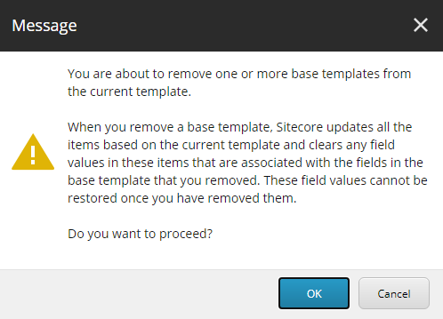 Sitecore's warning about removing base templates.